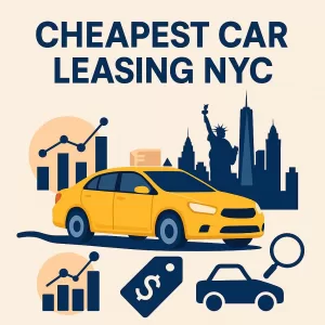Cheapest Car Leasing NYC — What You Need to Know in 2025